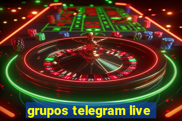 grupos telegram live